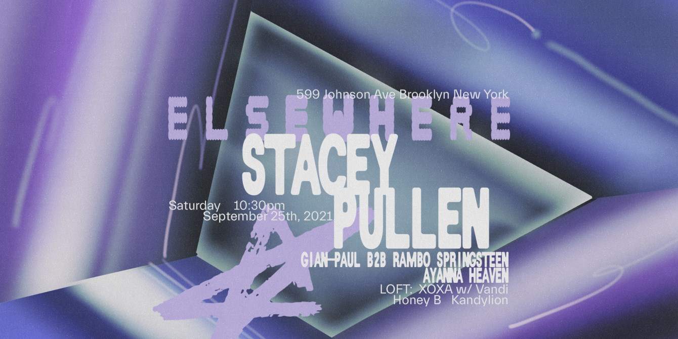 Stacey Pullen, Gian-Paul b2b Rambo Springsteen, Ayanna Heaven - フライヤー表