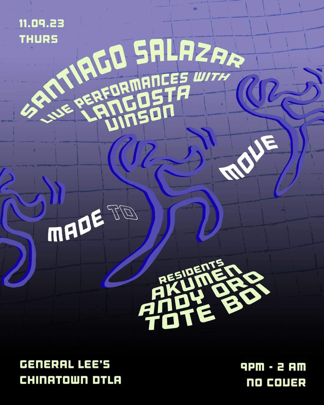 Made to Move: Santiago Salazar with Live Vocals by Langosta and Vinson - フライヤー表