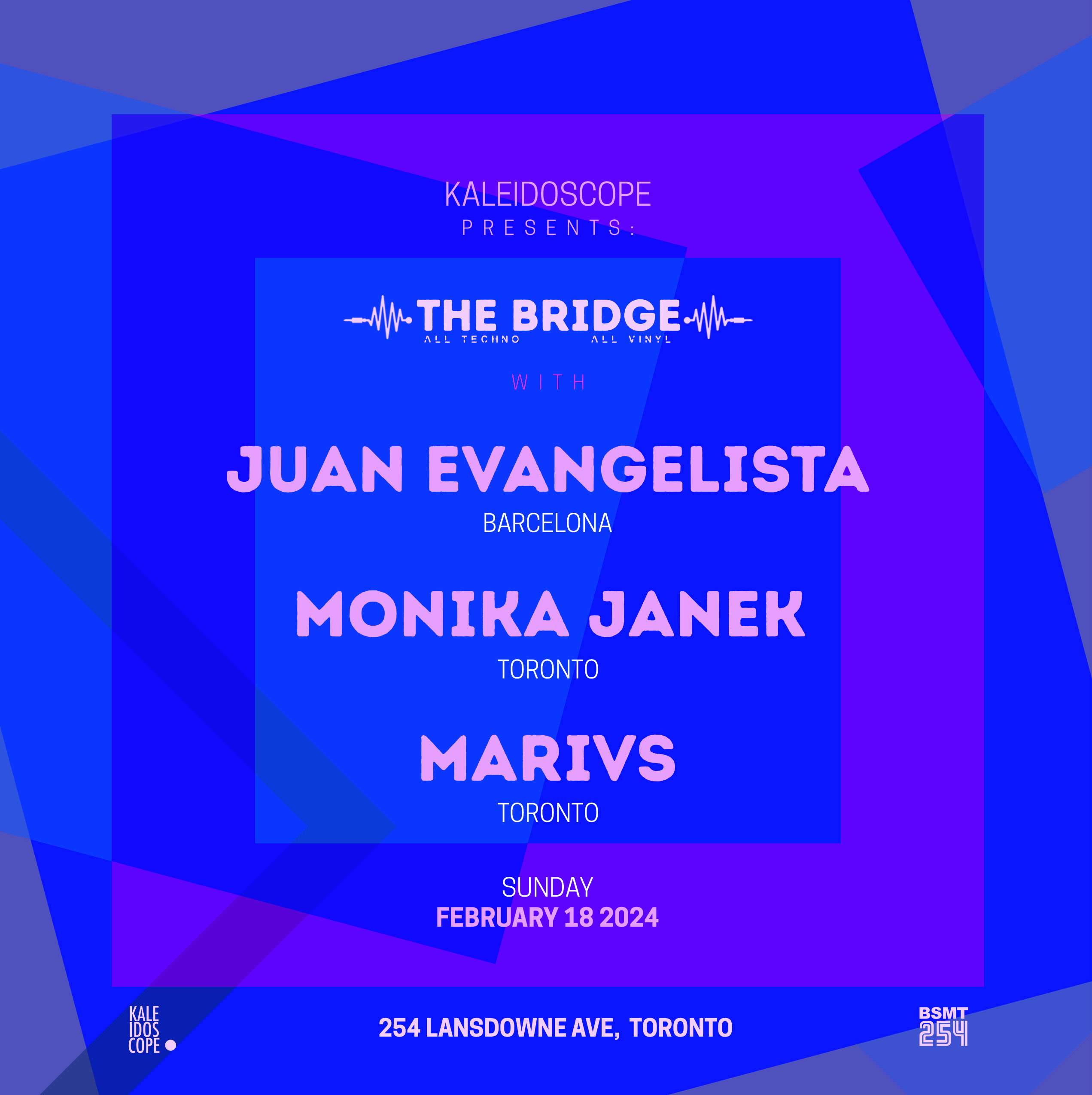 Kaleidoscope presents: The Bridge w/ Juan Evangelista, Monika Janek, Marivs - フライヤー表