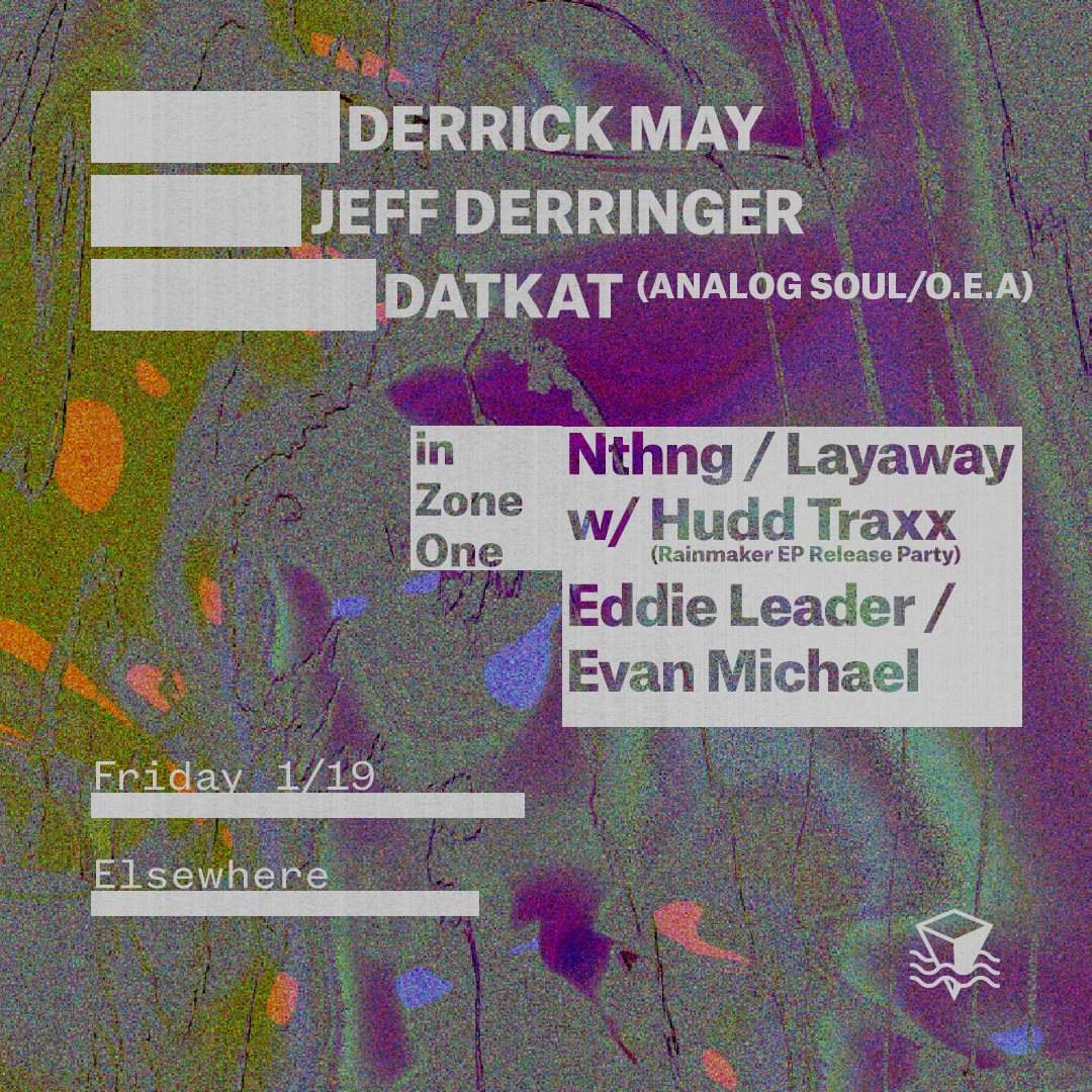 Derrick May / Jeff Derringer / Datkat / nthng - フライヤー表