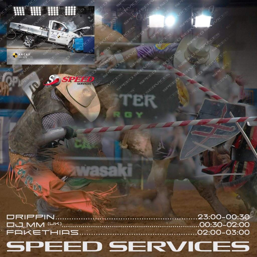 Speed Services w. MM (uk) Drippin, Fakethias - フライヤー表