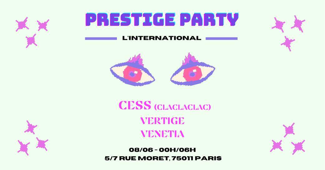 PRESTIGE PARTY - L'International #2 with Cess (CLACLACLAC), VERTIGE, VENETIA - Página frontal
