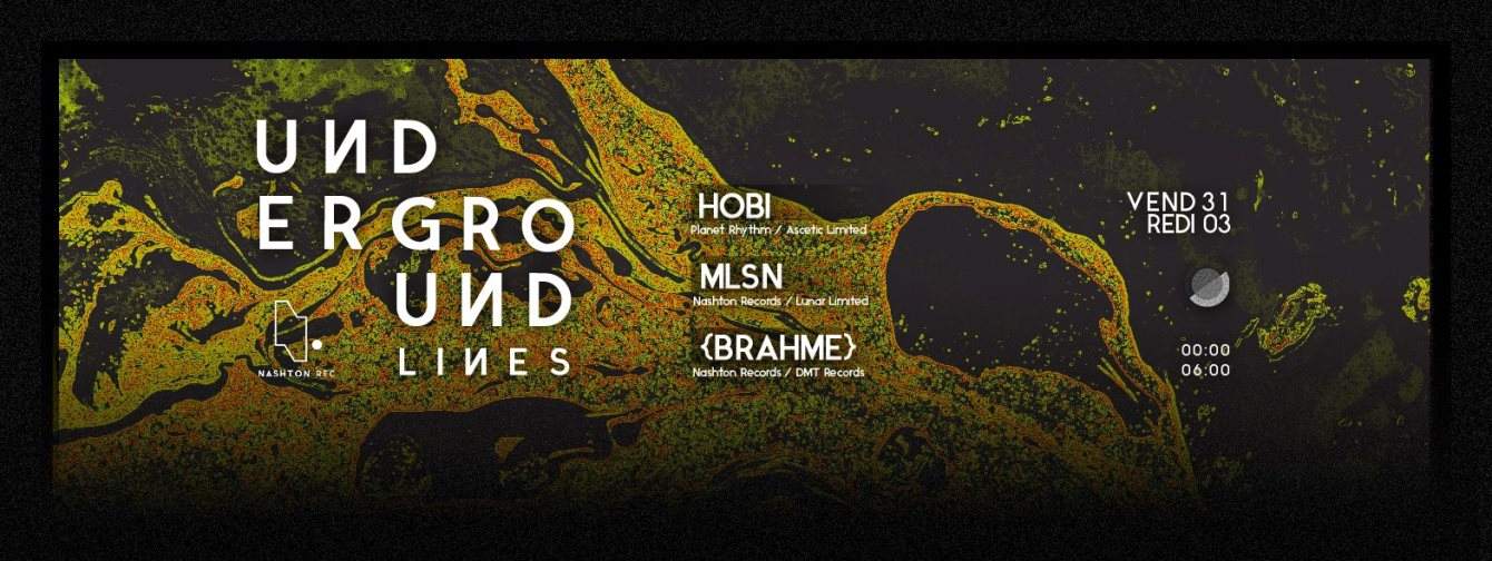 Underground Lines 8: Hobi × Brahme × Mlsn - フライヤー表