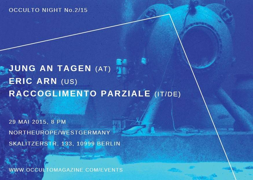 Occulto Night No. 2/15: Jung an Tagen, Eric Arn & Raccoglimento Parziale - フライヤー表