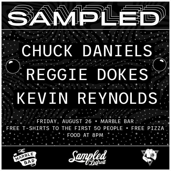 Sampled Detroit - Chuck Daniels / Reggie Dokes / Kevin Reynolds - フライヤー表