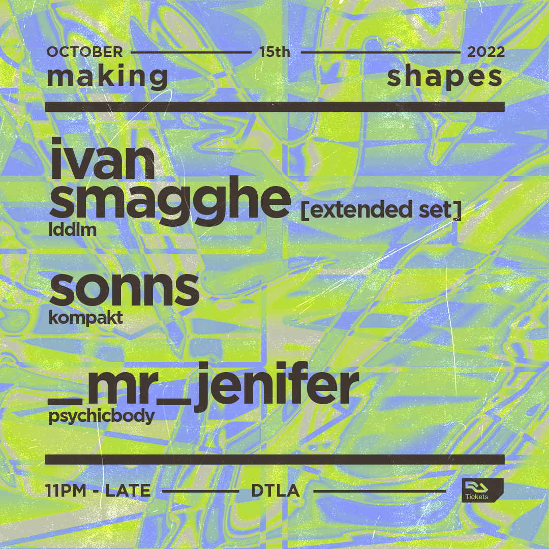 Making Shapes : Ivan Smagghe (Extended Set) - フライヤー表