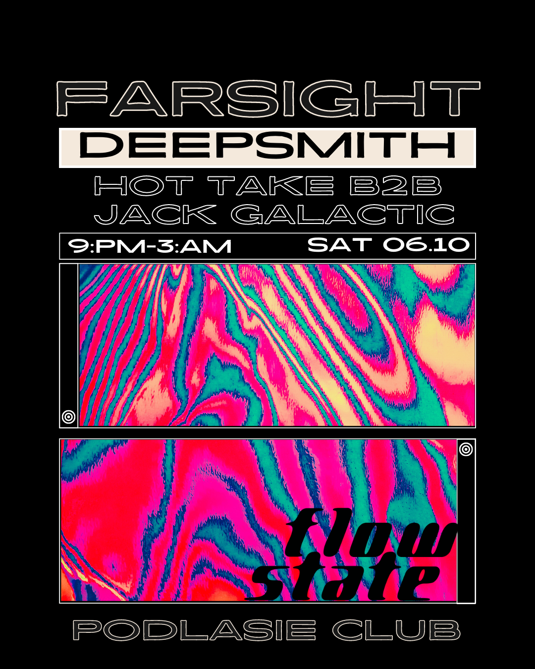 Flow State with Farsight, Deepsmith, and Hot Take b2b Jack Galactic - Página frontal
