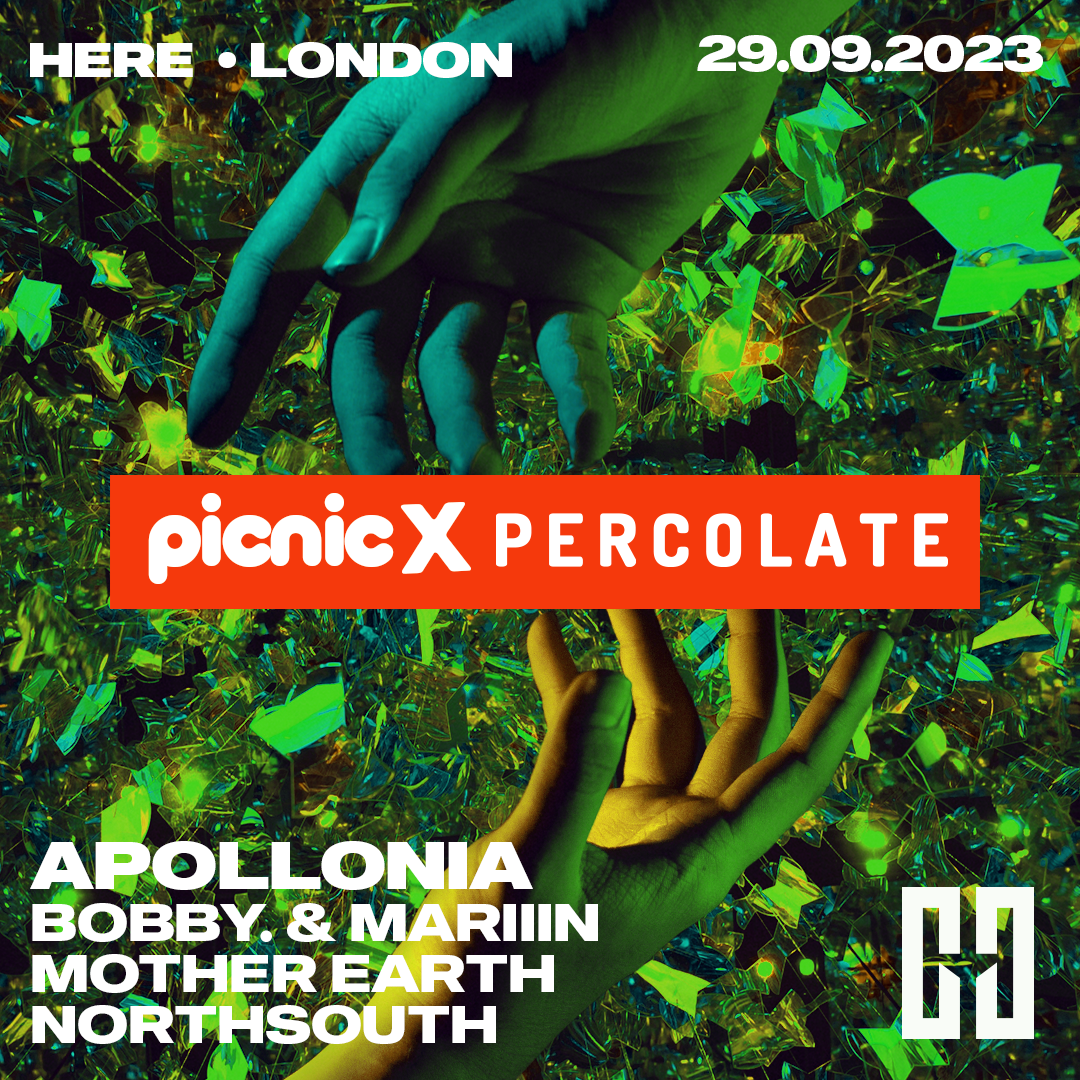 Percolate x Picnic w/ Apollonia at HERE, London