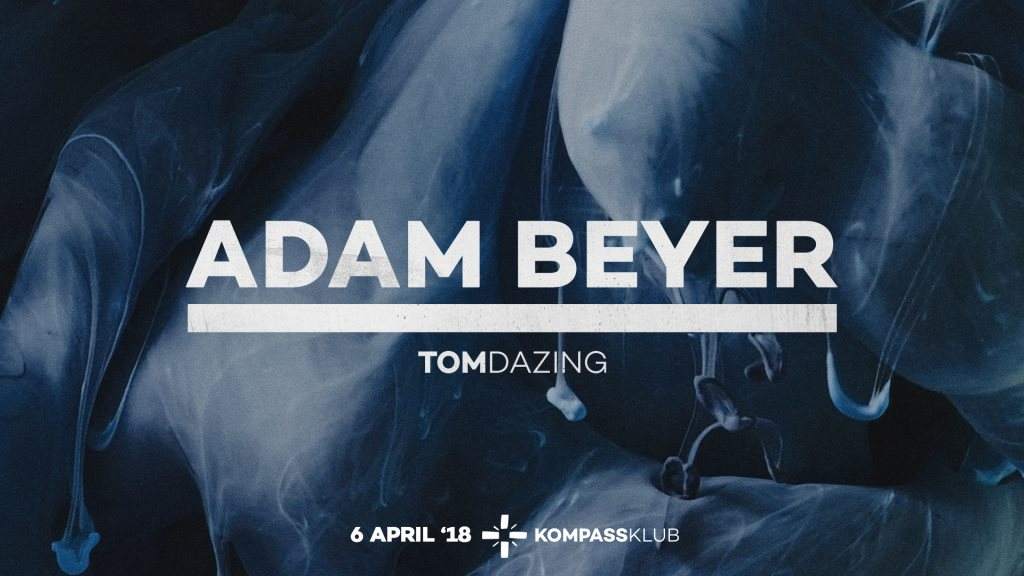 Adam Beyer at Kompass - フライヤー表