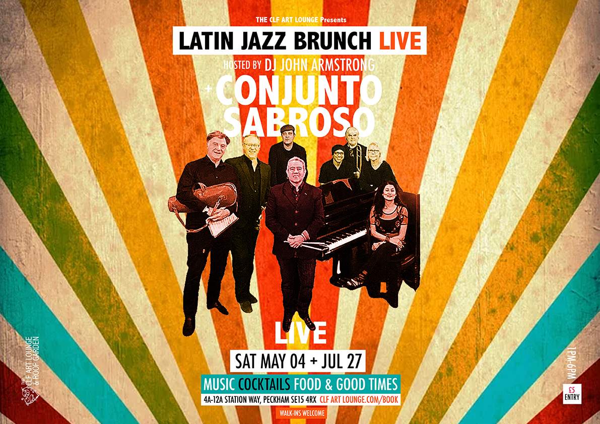 Latin Jazz Brunch Live With Conjunto Sabroso Live Dj John Armstrong At Clf Art Lounge And Roof 4464