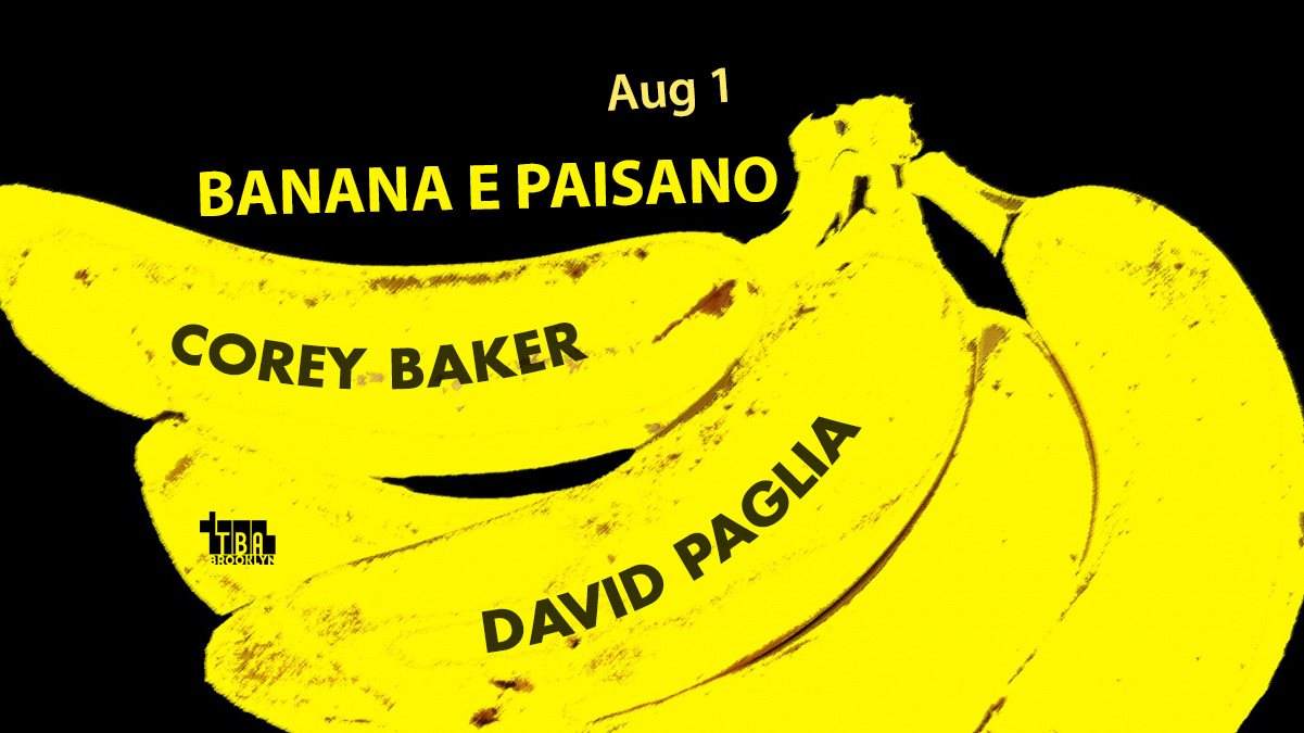 Banana e Paisano: Corey Baker, David Paglia - Página frontal