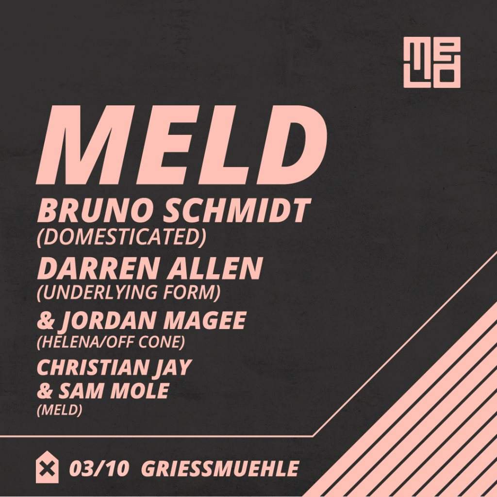 MELD with Bruno Schmidt, Jordan Magee, Darren Allen, Christian Jay & Sam Mole - フライヤー表