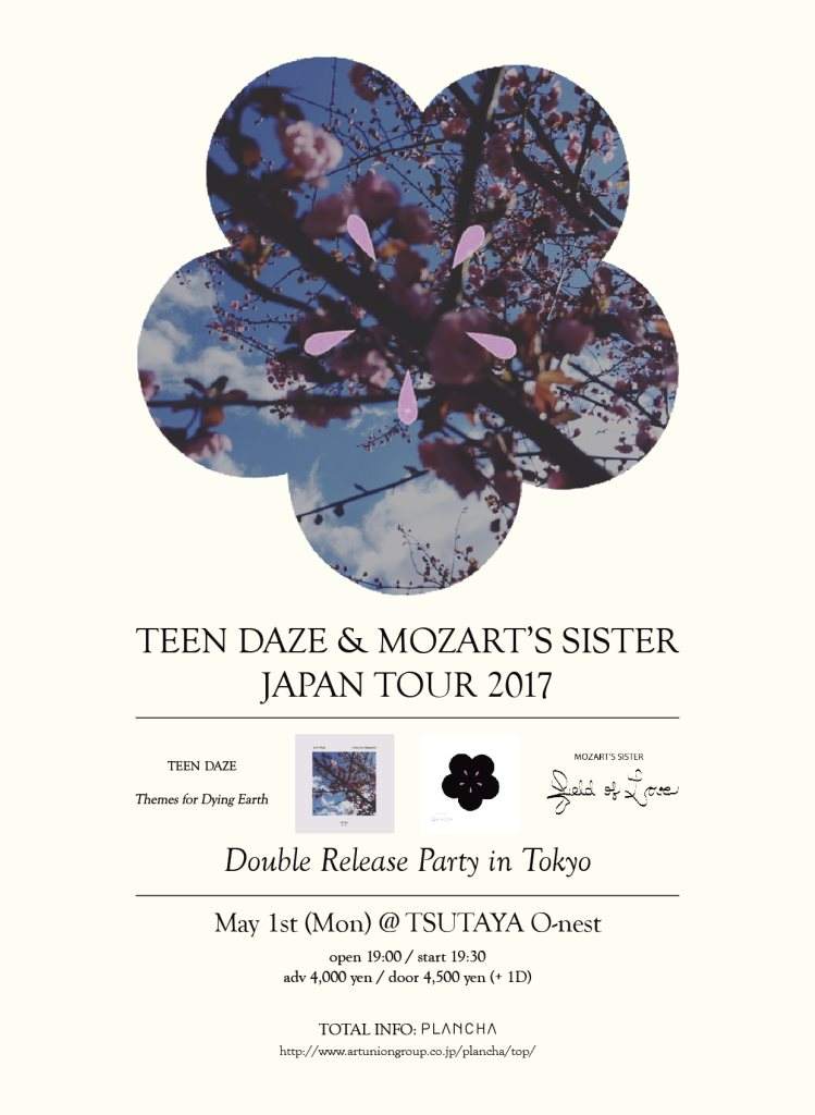 Teen Daze & Mozart's Sister Japan Tour 2017 in Tokyo - フライヤー表