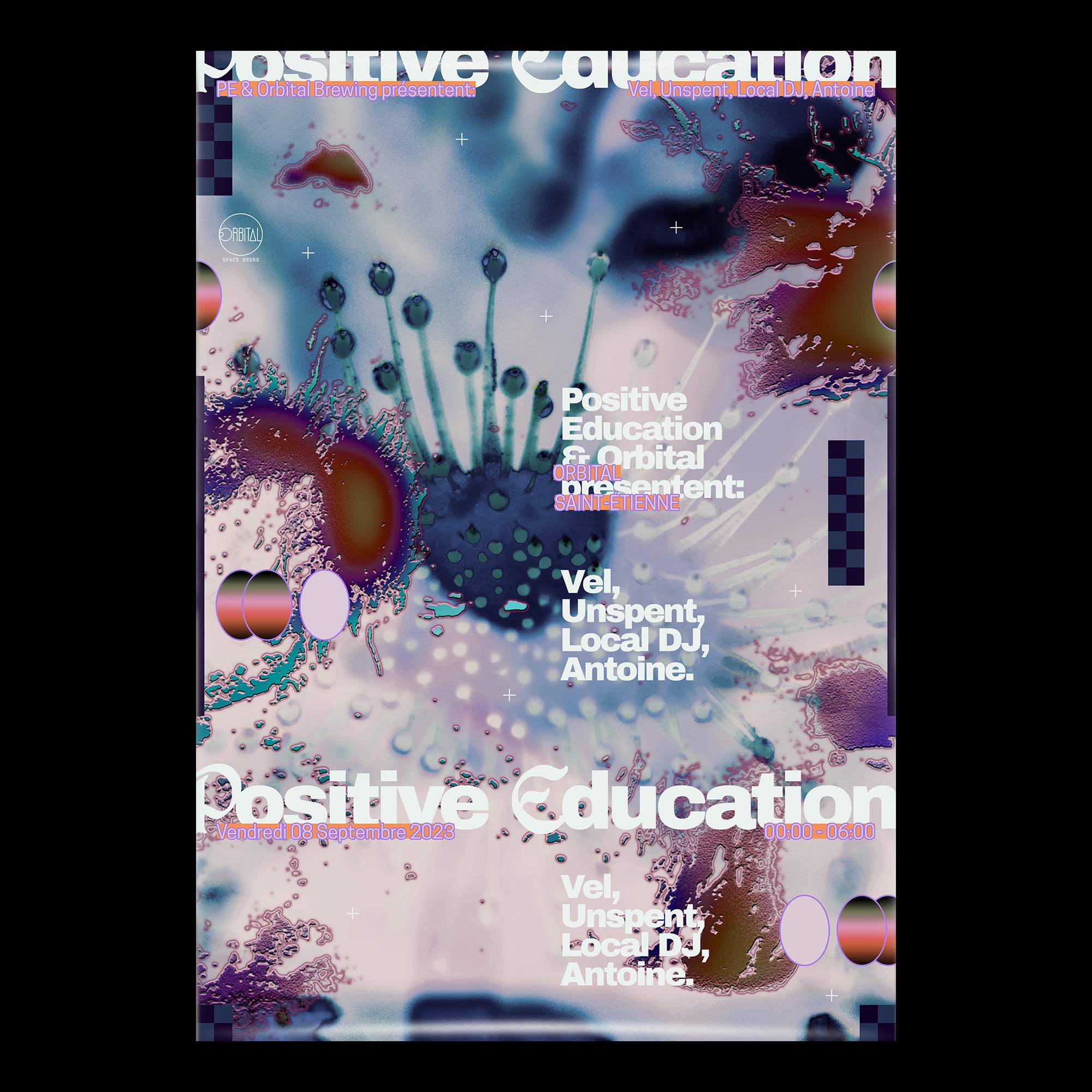 Positive Education x Orbital Brewing: Vel, Unspent, Antoine, Local DJ - フライヤー表