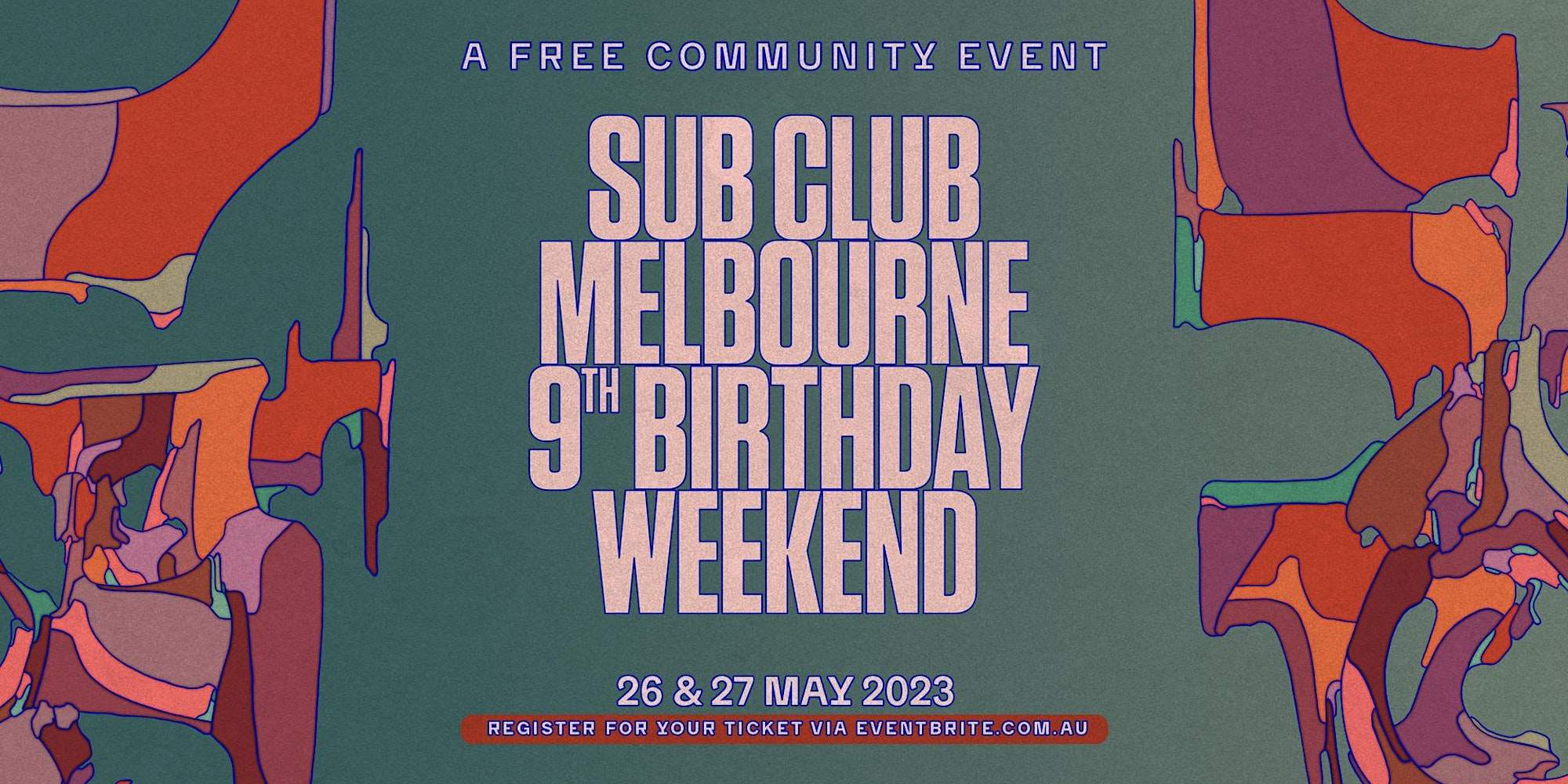 Sub Club Melbourne – 9th Birthday Weekend (FREE EVENT) - フライヤー表