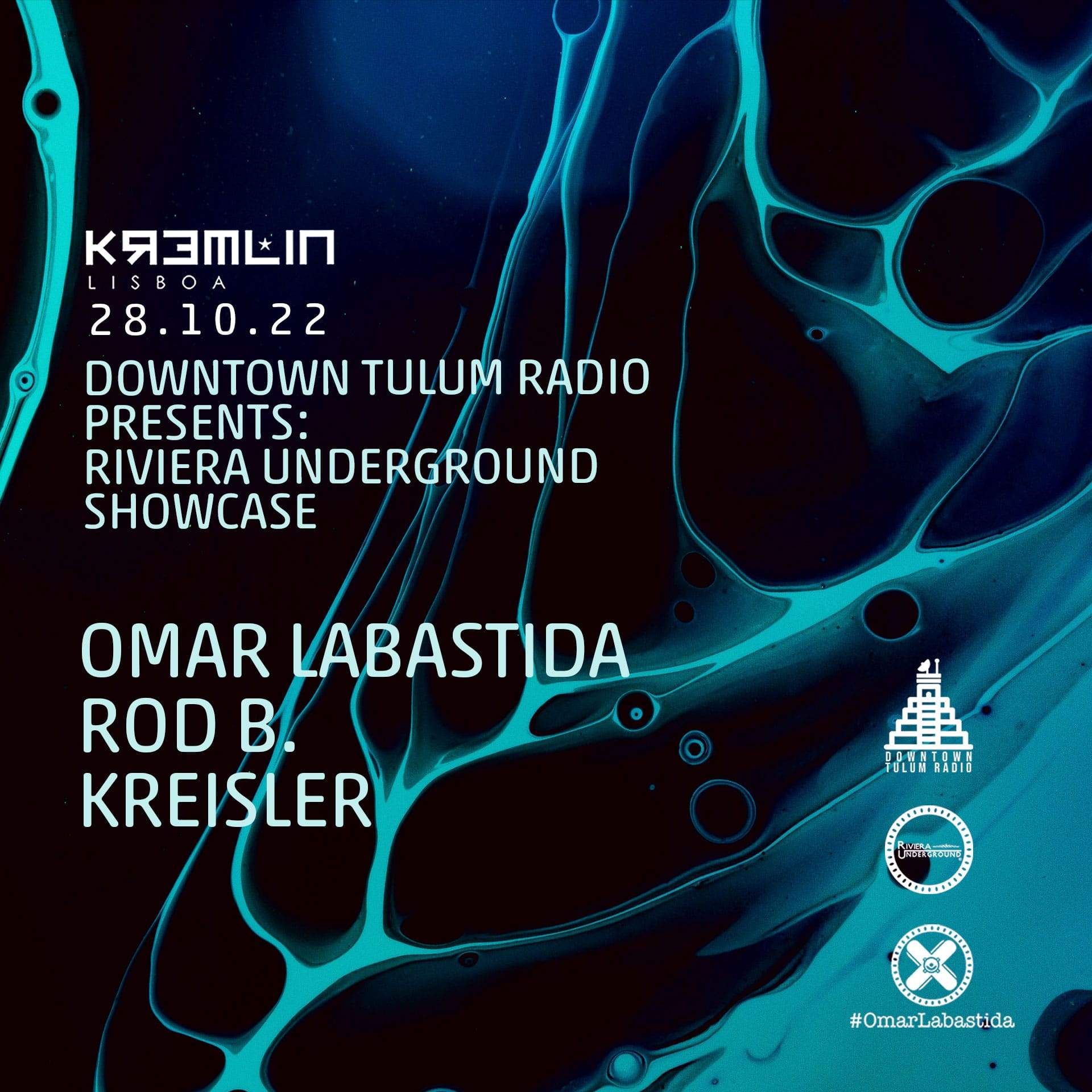 Downtown Tulum Radio Pres, Riviera Underground Showcase at Kremlin, Lisbon