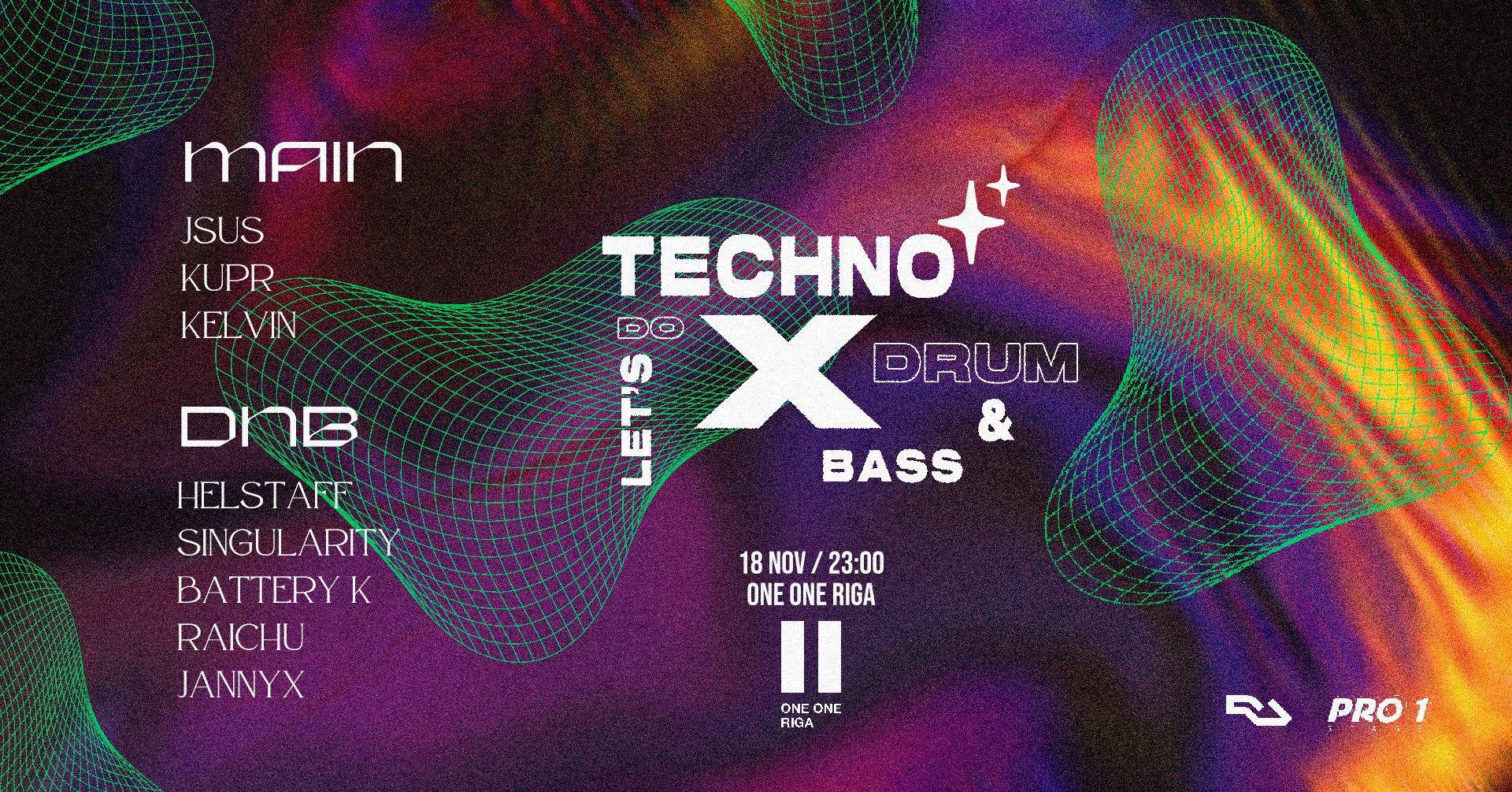 Lets Do Techno X Drum & Bass at One One Riga, Riga