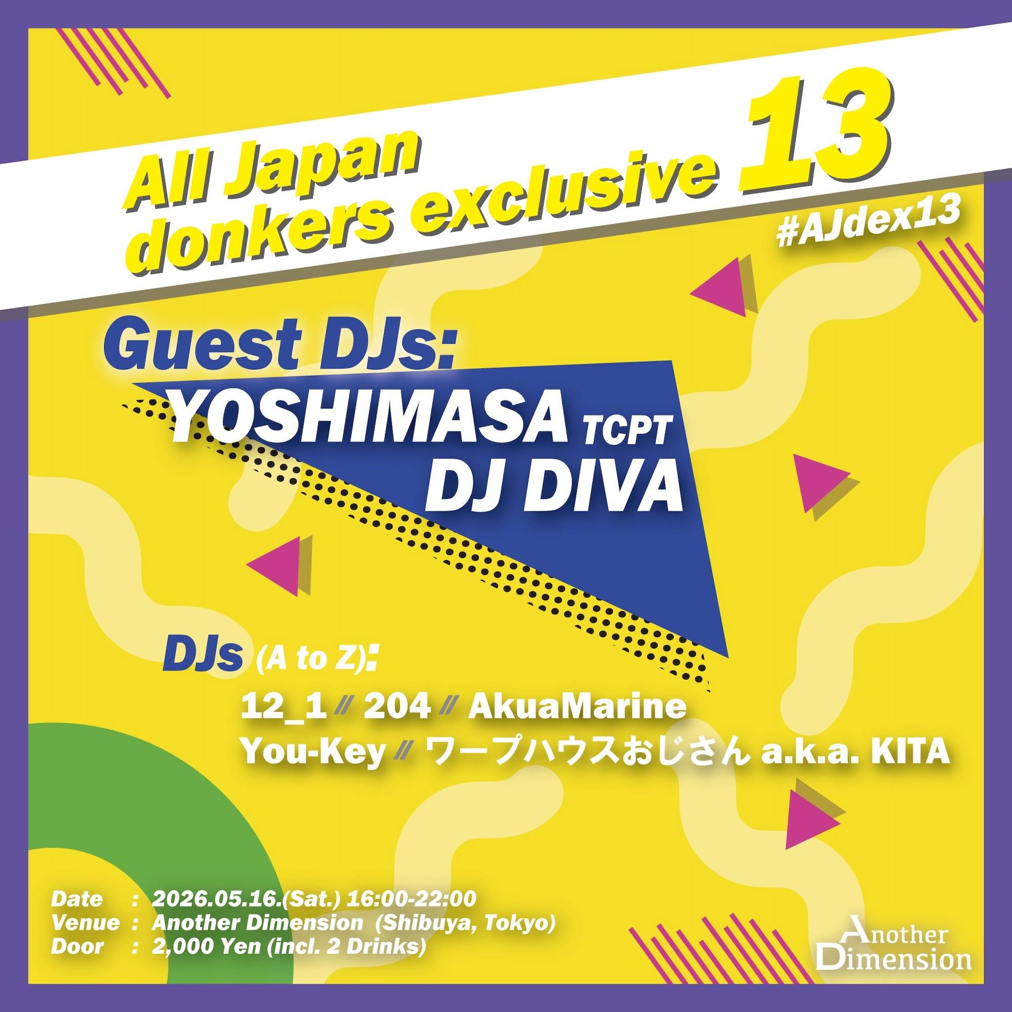 All Japan Donkers exclusive 13 en Another Dimension, Tokio