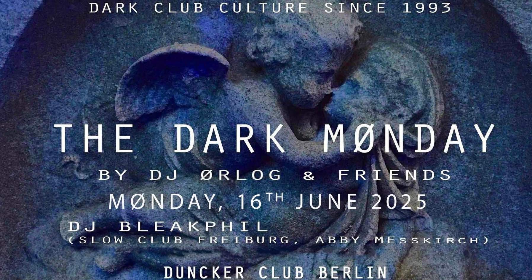 Dark Monday at Dunckerclub, Berlin