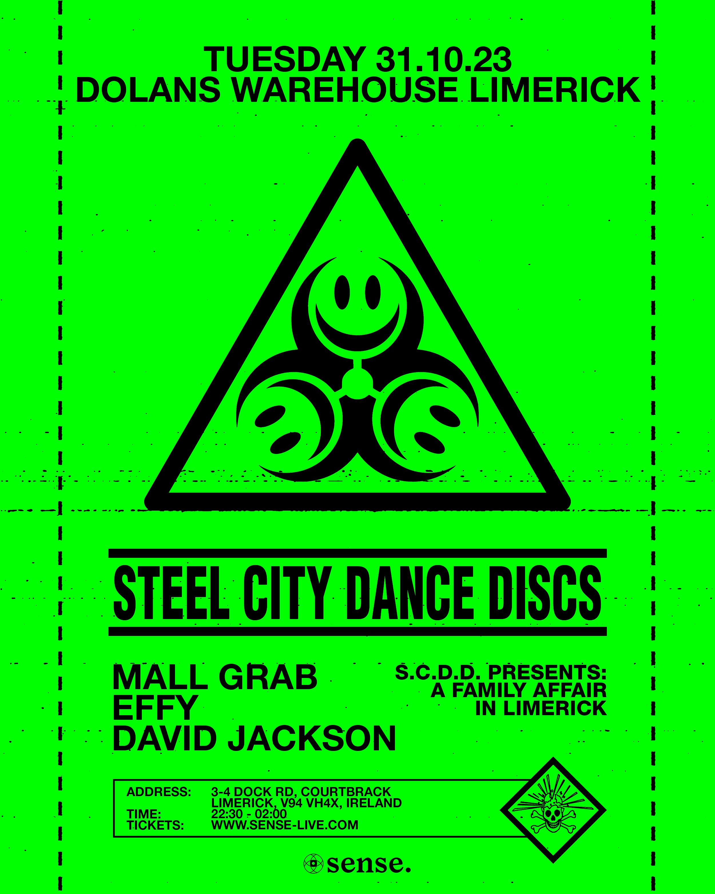 Steel City Dance Discs with Mall Grab + more - Limerick - フライヤー表