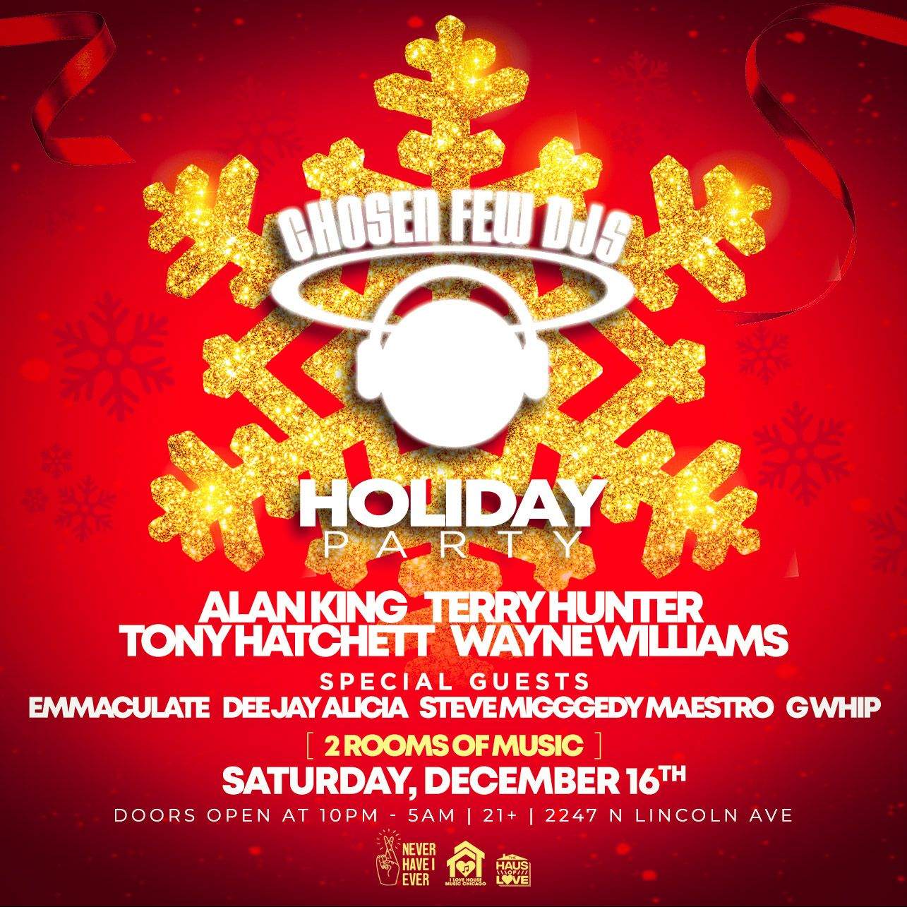 The Chosen Few Djs Holiday Party. House Music is Love at Never Have I