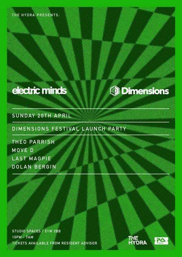 Electric Minds presents Dimensions Festival Launch with Theo Parrish, Move D - Página frontal