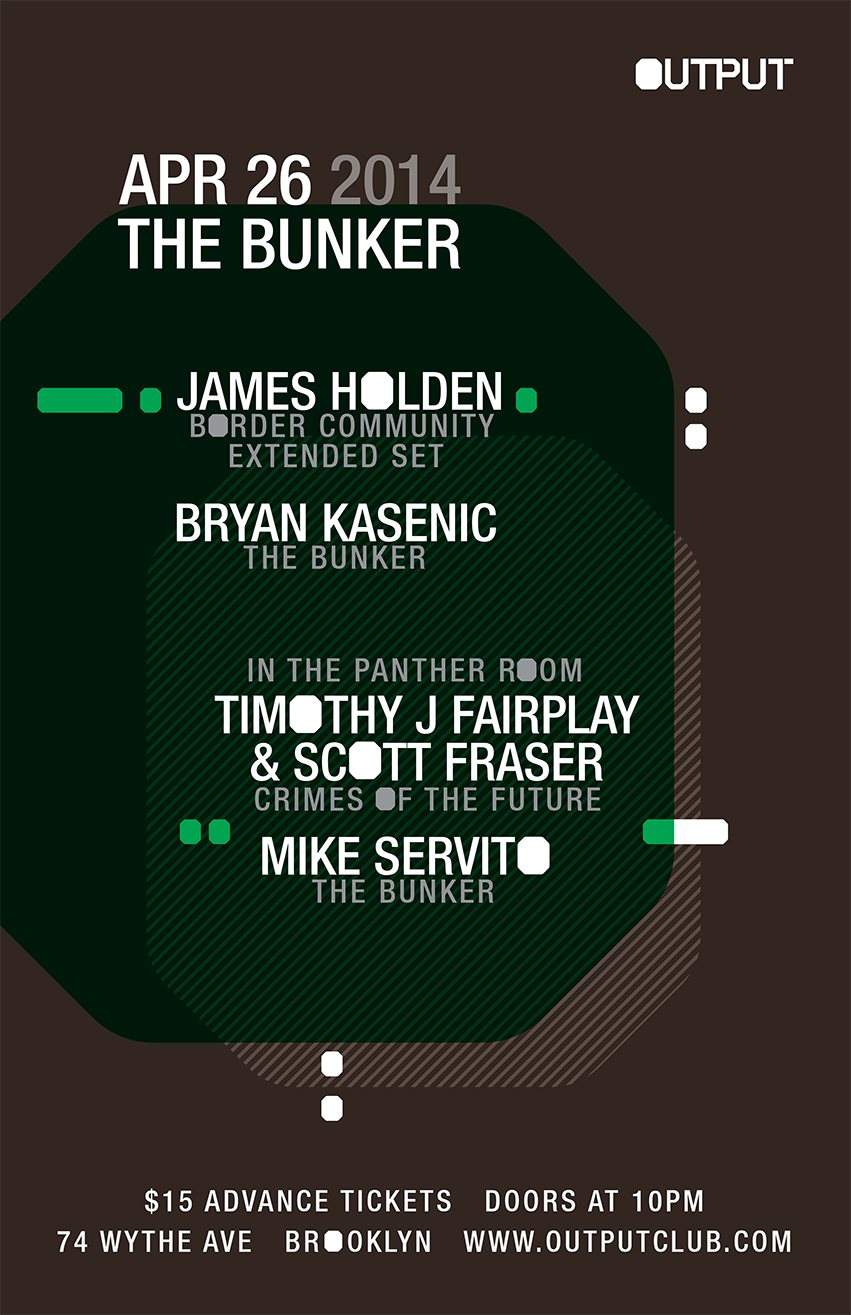 The Bunker presents James Holden/ Bryan Kasenic with Timothy J Fairplay & Scott Fraser - Página frontal