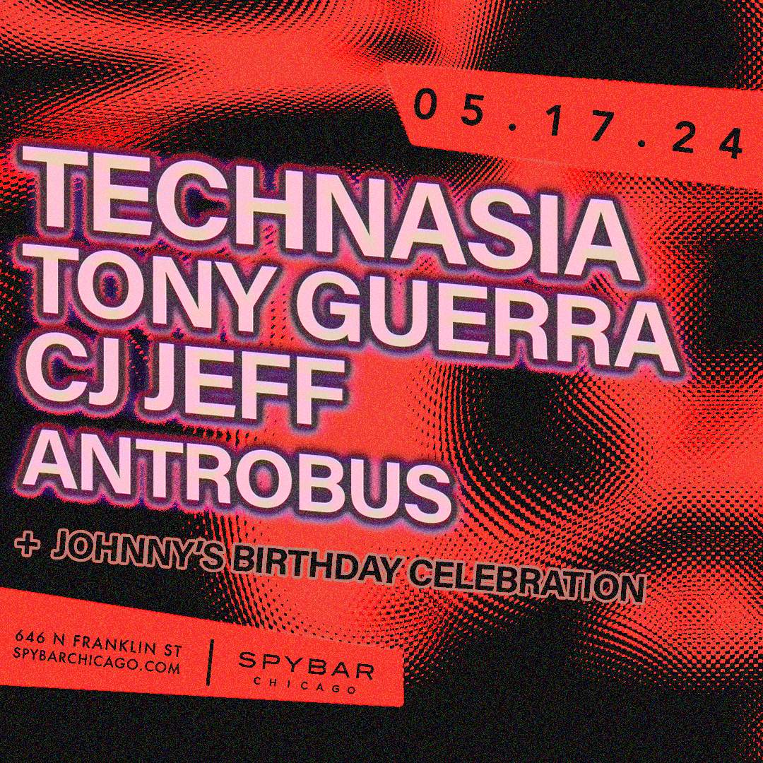 Technasia, Tony Guerra, CJ Jeff + Antrobus - フライヤー表