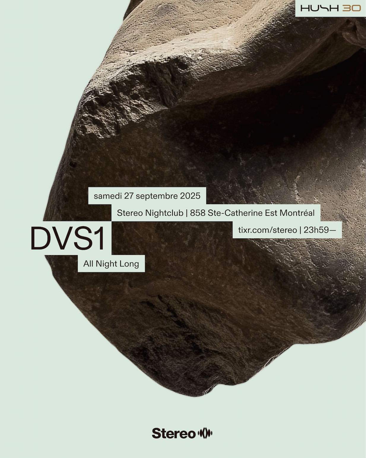 Hush30 x Stereo: DVS1 (All Night Long) at Stereo, Montreal