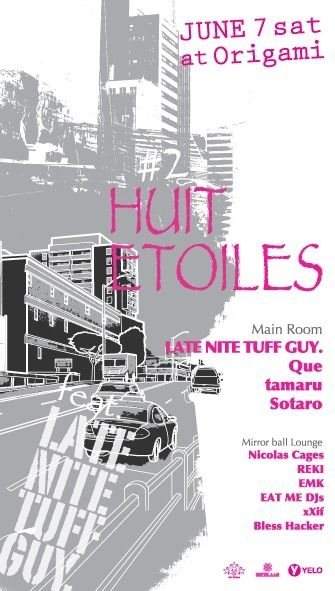 Huit Etoiles vol.2 Feat. Late Nite Tuff Guy - フライヤー表