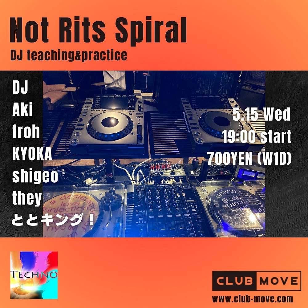 Not Rits Spiral (DJ 練習会) - フライヤー表