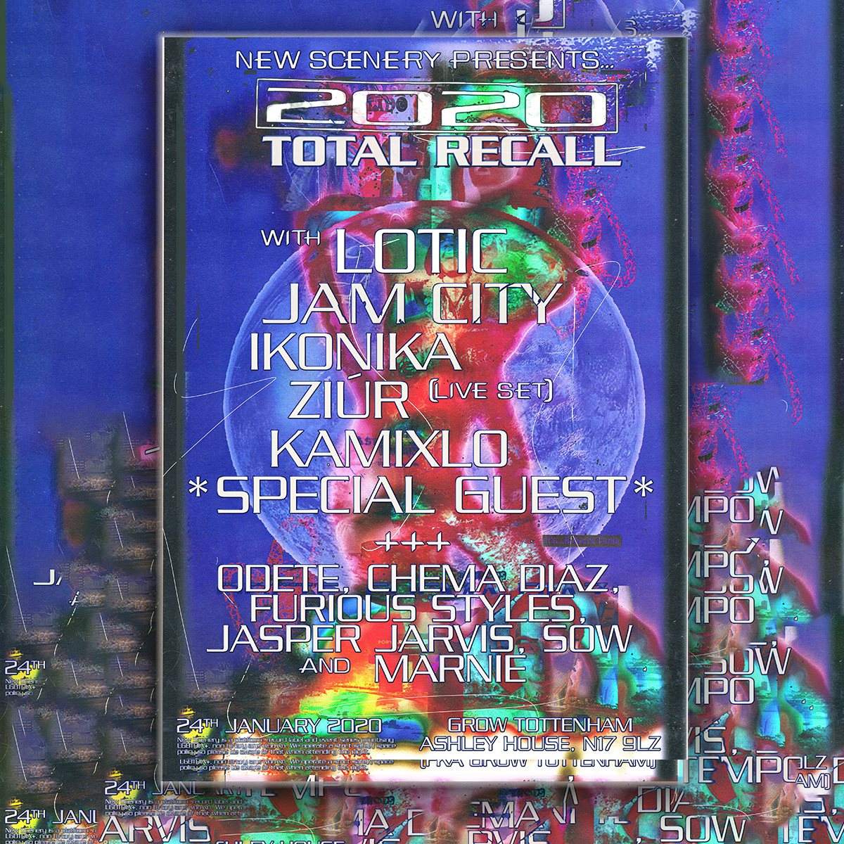 Total Recall 2020: Lotic, Jam City, Ikonika, Ziur (Live), Kablam, Odete, Chema Diaz & NS - フライヤー表