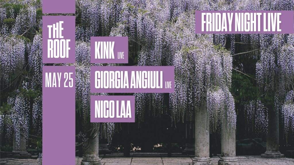 Friday Night Live - Kink (Live)/ Giorgia Angiuli (Live)/ Nico Laa on The Roof - Página frontal