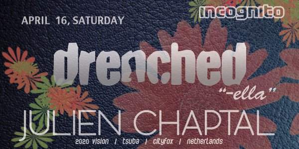 Incognito presents Drenched-Ella Rooftop Party featuring Julien