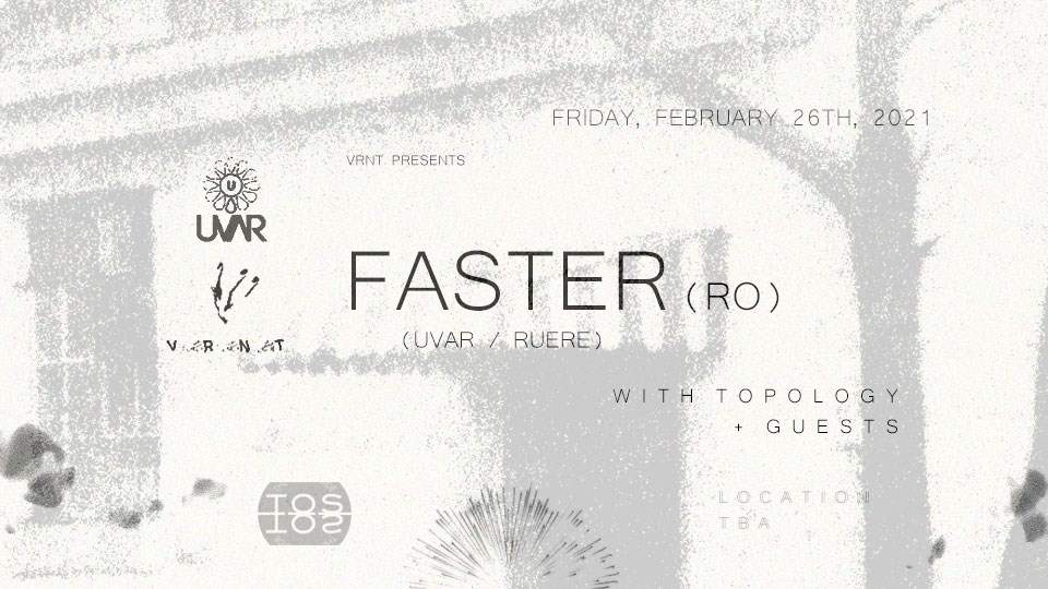VRNT presents: Faster (Ruere, Uvar, RO) with Guests - Página frontal