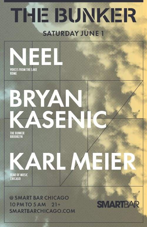 the Bunker with DJs Neel of Voices From the Lake (DJ set) - Bryan Kasenic - Karl Meier - Página frontal