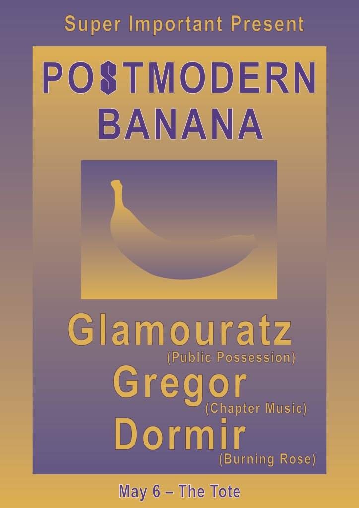 Super Important: Postmodern Banana - フライヤー表