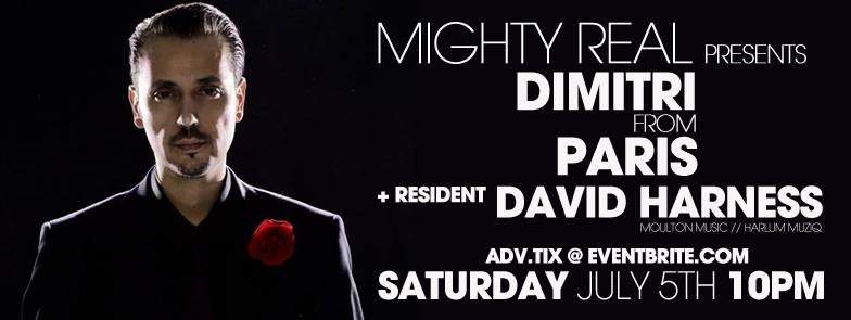 Mighty Real presents Dimitri From Paris & Resident David Harness - Página frontal
