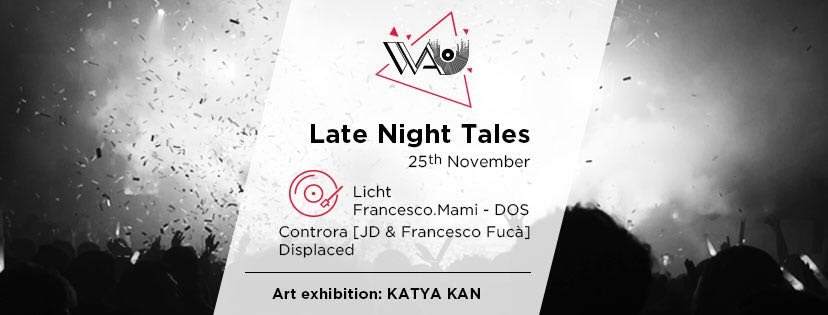 WAU presents: Late Night Tales-Party & Afterparty - フライヤー表