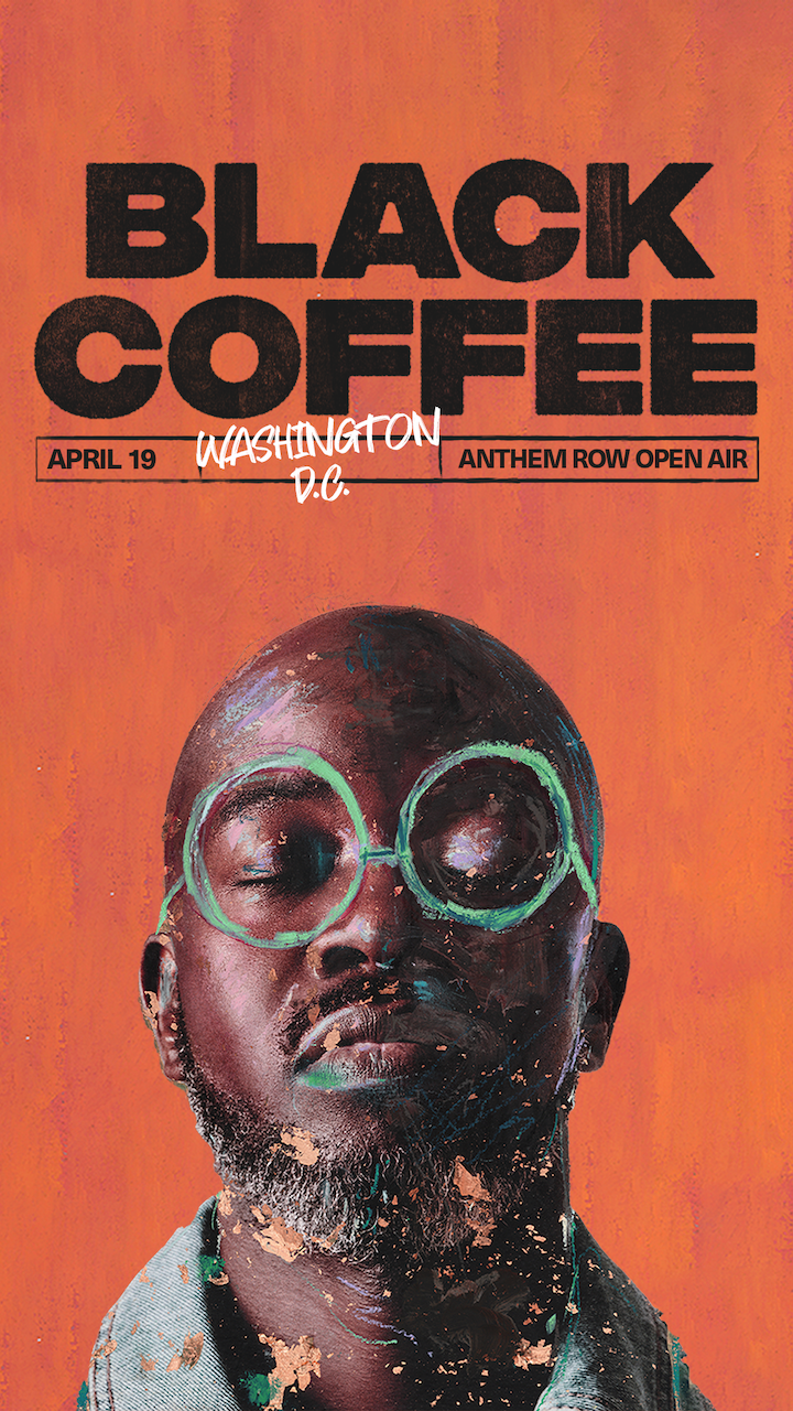 Black Coffee: Anthem Row Open Air at TBA - 700 K Street Northwest