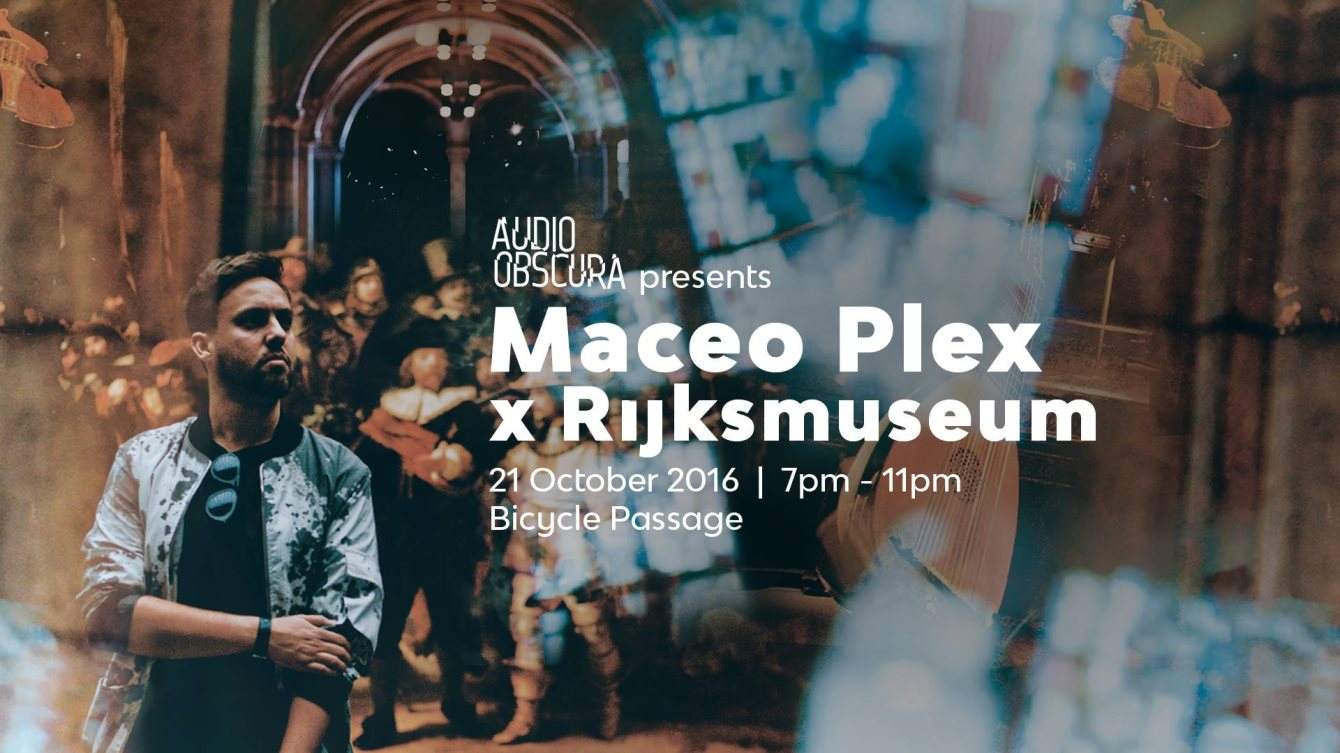 Audio Obscura presents Maceo Plex x Rijksmuseum at Rijksmuseum, Amsterdam