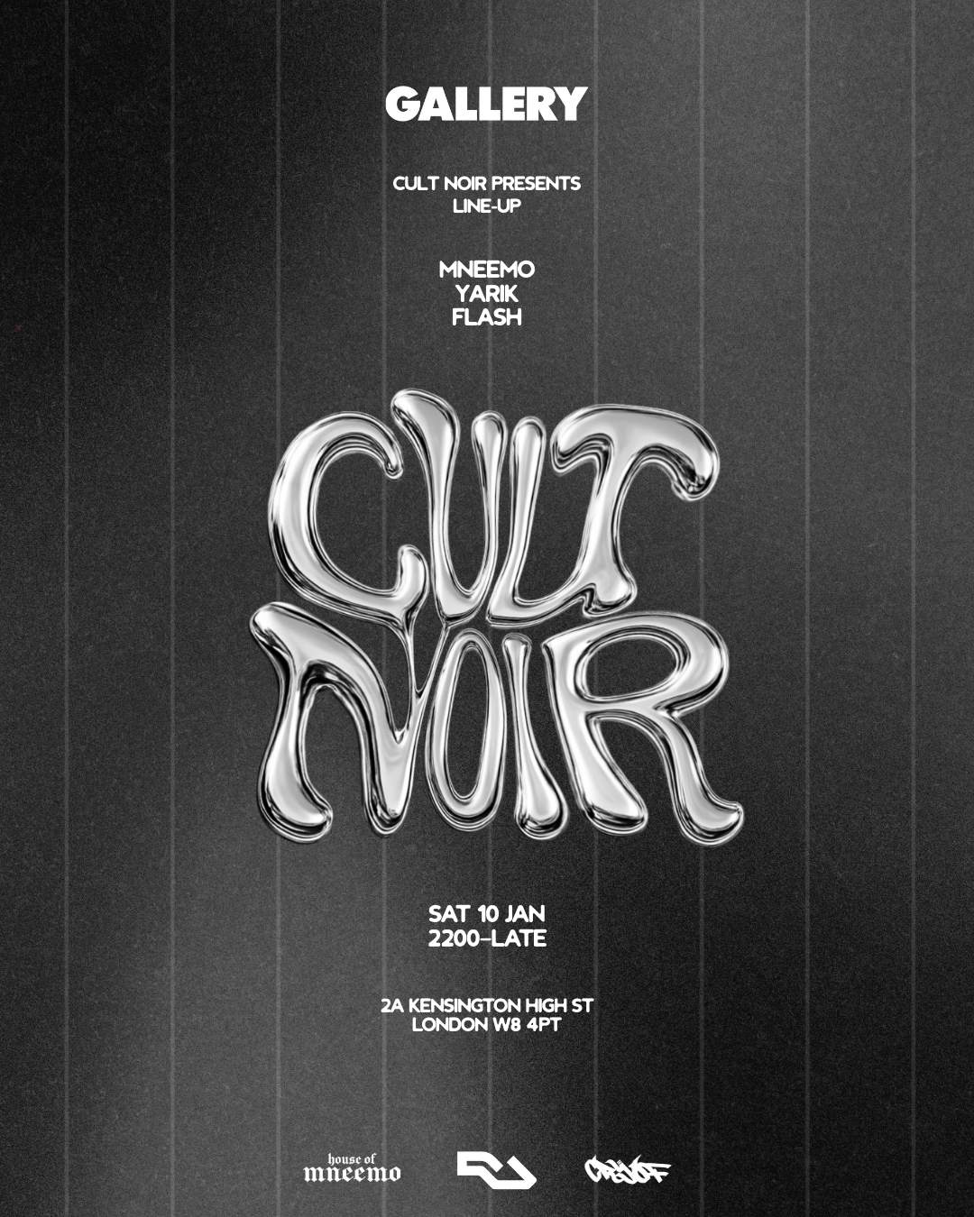 CULT NOIR x Gallery flyer · MNEEMO, FLASH at Gallery, Kensington