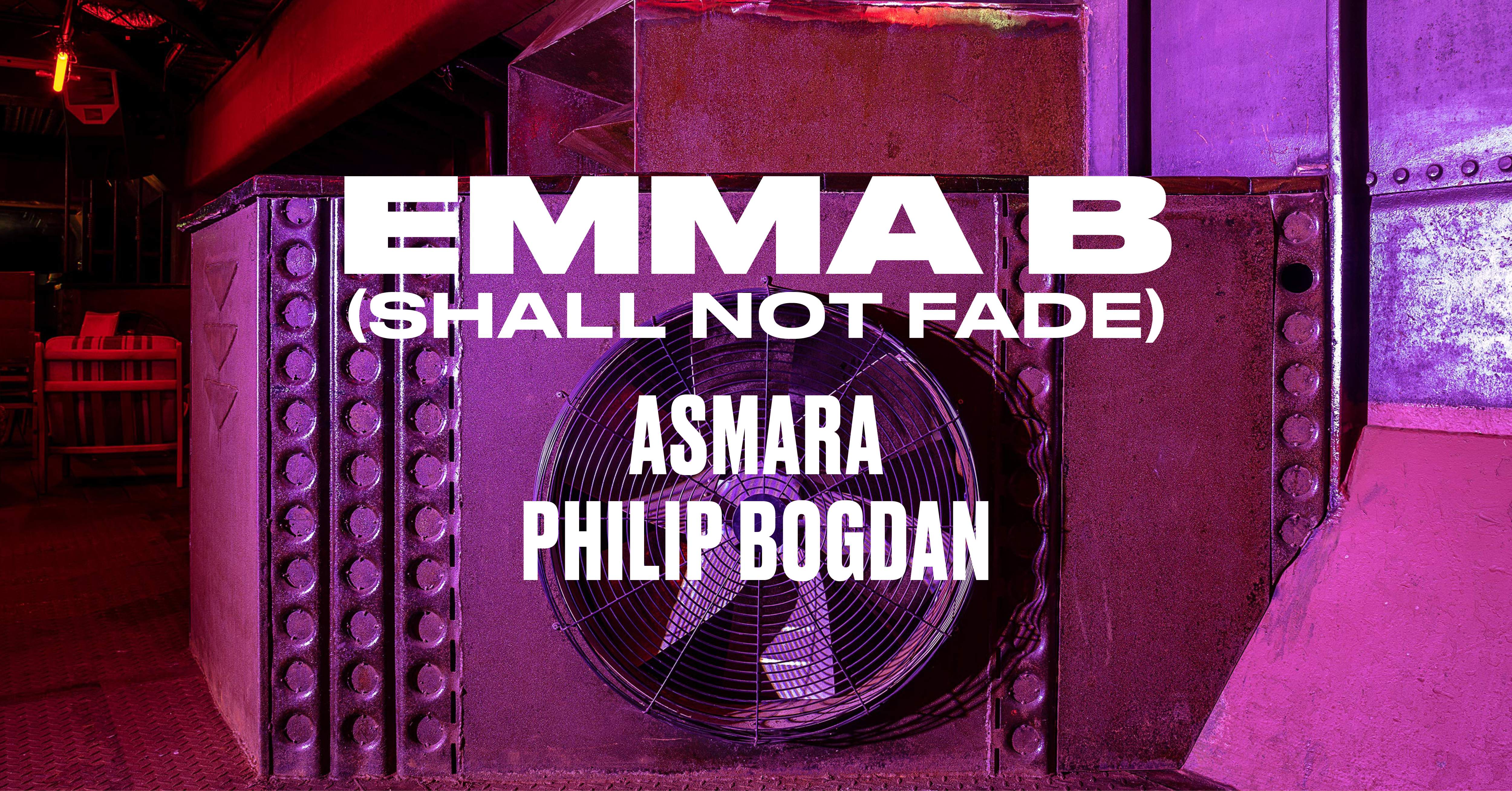 EMMA B (SHALL NOT FADE), ASMARA, PHILIP BOGDAN x Fridas Pier - フライヤー表