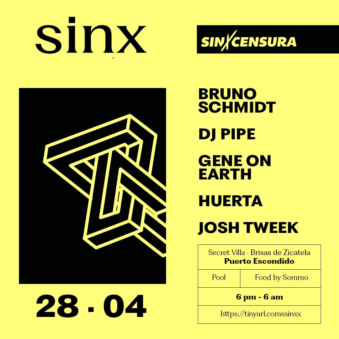 SINX / Gene on Earth, Huerta, Bruno Schmidt, Josh Tweek & DJ Pipe  - Página frontal