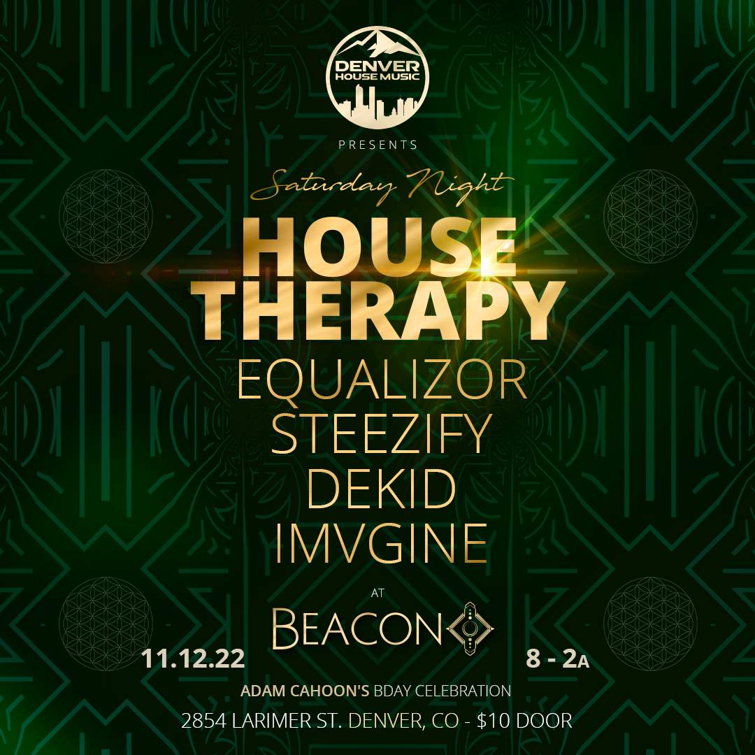 DHM presents: Saturday Night HOUSE THERAPY feat. Equalizor, Steezify, DeKid & IMVGINE - フライヤー表