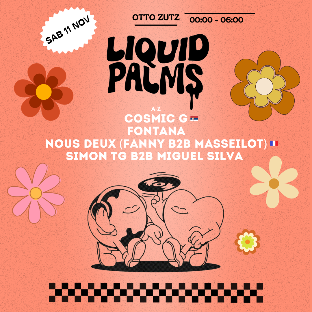 Zutz Club: Liquid Palms with Cosmic G, Fontana, Nous Deux, Simon TG, Miguel Silva // KOMMUNA - フライヤー表