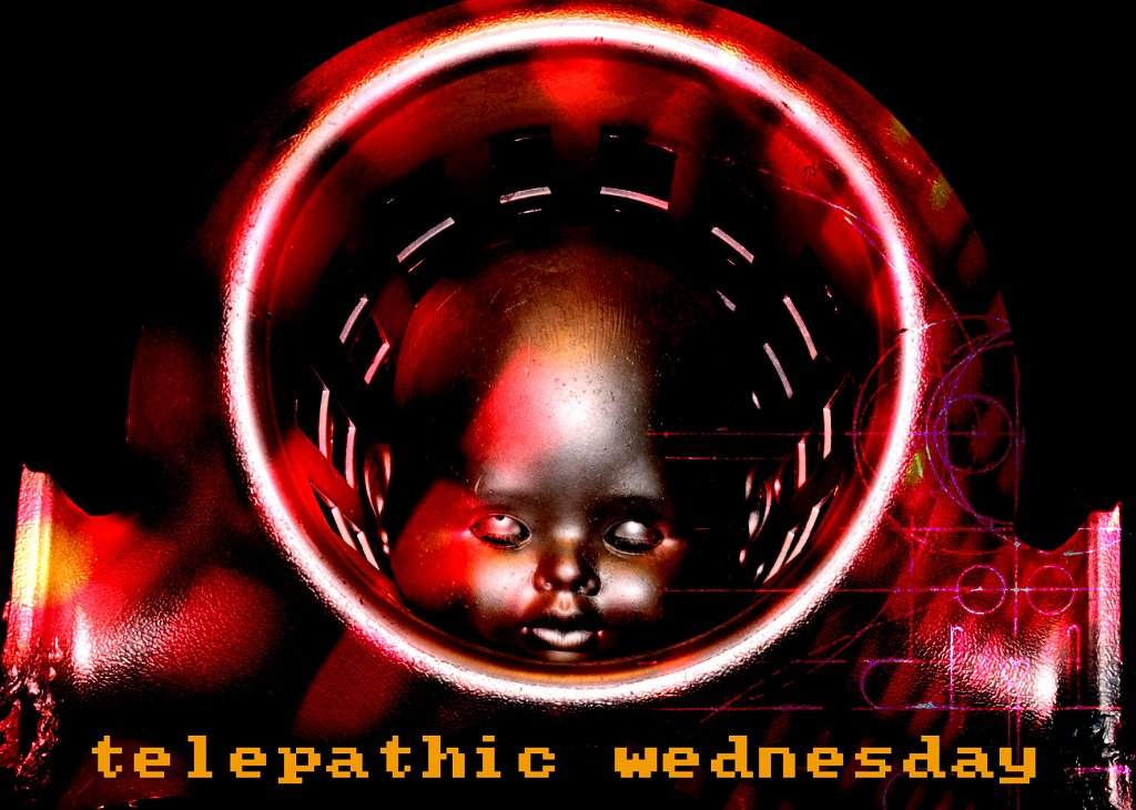 Telepathic Wednesday with Ed2000 & Dr Walker Plus Special Guests and T. Tekjam - フライヤー裏