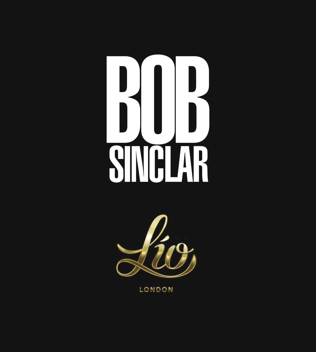 Lio London: Bob Sinclar - フライヤー表