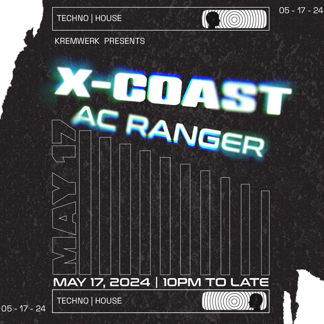 Kremwerk presents: X-Coast with AC Ranger - フライヤー表