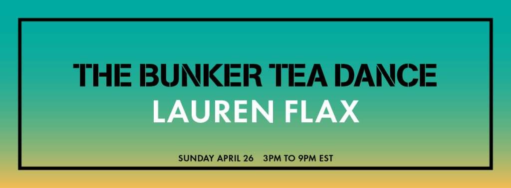 The Bunker Stream Tea Dance with Lauren Flax - Página frontal